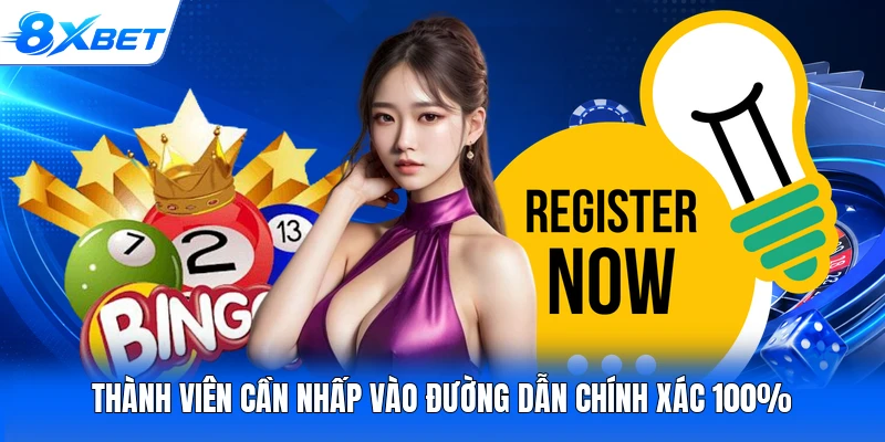 Thành viên cần nhấp vào đường dẫn chính xác 100%